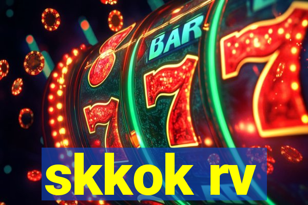 skkok rv